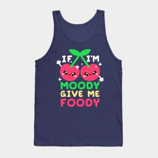 cherry moody give me foody Tank Top